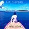 Sepi Tanpamu (feat. Tri Suaka, Guntur Resse) - Farel Alfara lyrics