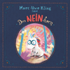 Das NEINhorn - Marc-Uwe Kling