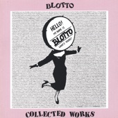 Blotto - She's Got a Big Boyfriend