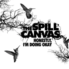 Honestly, I'm Doing Okay - EP by The Spill Canvas album reviews, ratings, credits