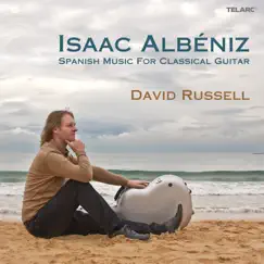 Albéniz: Spanish Music for Classical Guitar by David Russell album reviews, ratings, credits