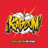 Mixtape: Kaboom