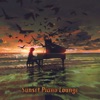 Sunset Piano Lounge - The Incredible Jazz Session, Mind, Body & Soul Relaxation, Soothing Night Moods