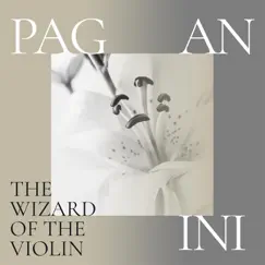 Paganini: The Wizard of the Violin by Various Artists album reviews, ratings, credits