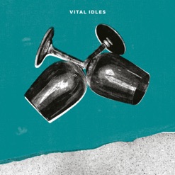 VITAL IDLES cover art