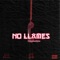 No Llames (feat. Unnamedjetn) - Ink Tombe lyrics