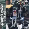 Always Knew (feat. Millimar) - Single album lyrics, reviews, download