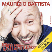 Senti Senti Senti - Maurizio Battista