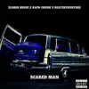 Scared Man (feat. Eldrin Bruce & Kapn Crunk) - Single album lyrics, reviews, download