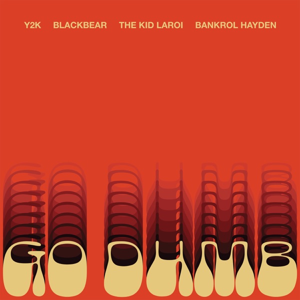 Go Dumb (feat. blackbear & Bankrol Hayden) - Single - Y2K & The Kid LAROI