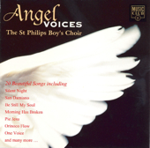 Angel Voices - The Best Christmas Carols & Hymns - The St. Philips Boy's Choir