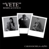 Vete (Remix (acústico)) - Single