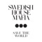 Swedish House Mafia - REF Save The World
