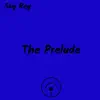 The Prelude - Single album lyrics, reviews, download