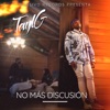 No Más Discusión - Single