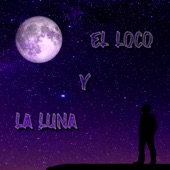 El Loco y la Luna artwork