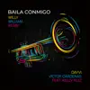 Stream & download Baila Conmigo (Willy William Remix) [feat. Kelly Ruiz] - Single