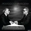 Rocco Con Buscemi album lyrics, reviews, download