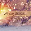 Winter Solstice - Lo-fi Lounge song lyrics