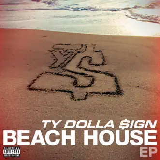 Beach House - EP by Ty Dolla $ign album reviews, ratings, credits