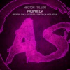 Hector Toledo - Prophecy (Lee Cassells Remix)