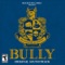 Bully Main Theme (Running Theme) - Shawn Lee lyrics