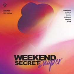 SNUPER - Weekend Secret