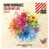 Color My Life (Farbgefühle Festival Anthem) - Single album lyrics, reviews, download