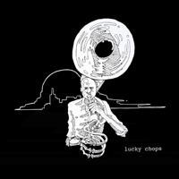 Lucky Chops - 2014 artwork