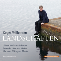 Roger Willemsen, Franziska Hölscher & Marianna Shirinyan - Roger Willemsen - Landschaften artwork