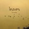 We - Leaves lyrics