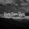 Dym Dym Dym (feat. Trybun) - Single