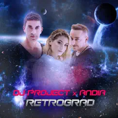 Retrograd - Single by DJ Project & Andia album reviews, ratings, credits