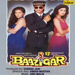 Baazigar (Original Motion Picture Soundtrack) by Anu Malik album reviews, ratings, credits