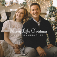 Mat and Savanna Shaw - Merry Little Christmas artwork