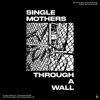 Through a Wall (Deluxe) album lyrics, reviews, download