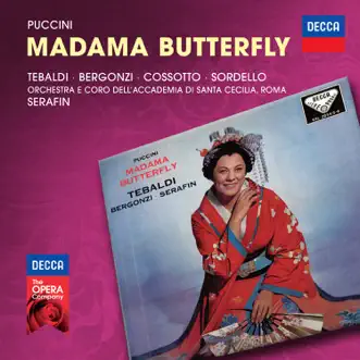 Puccini: Madama Butterfly by Renata Tebaldi, Carlo Bergonzi, Fiorenza Cossotto, Enzo Sordello, Coro Dell'Accademia Nazionale Di Santa Cecilia, Orchestra dell'Accademia Nazionale di Santa Cecilia & Tullio Serafin album reviews, ratings, credits