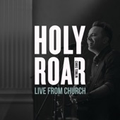 Holy Roar: Live from Church artwork