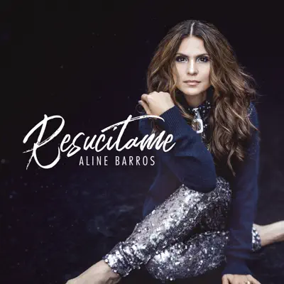 Resucitame - Single - Aline Barros