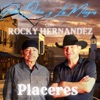 Placeres - Single (feat. Rocky Hernandez) - Single
