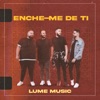 Enche-Me de Ti - Single
