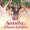 Sauda Khara Khara - Single album lyrics, reviews, download