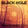 Black Hole Trance Music 03/19, 2019