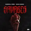Savages - Single (feat. Bigga Rankin) - Single album lyrics, reviews, download