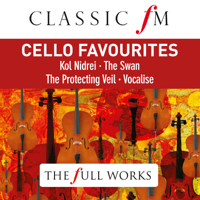 Various Artists - Cello Favourites (Classic FM: The Full Works) artwork