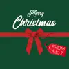 From a to Z Christmas album lyrics, reviews, download