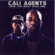Cali Agents: The Anthem - Cali Agents