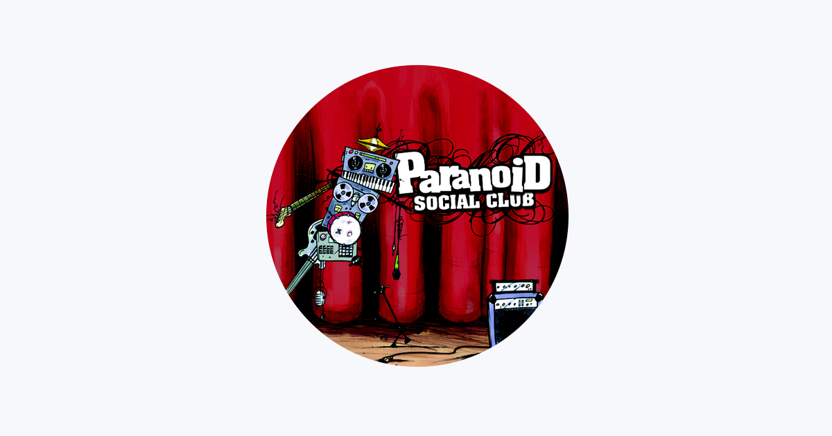 Paranoid Social Club on Apple Music