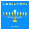 8 Little Candles - Single album lyrics, reviews, download