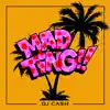 Mad Ting - Single album lyrics, reviews, download